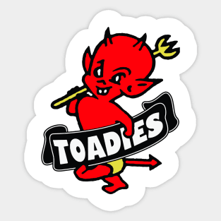 Toadies Sticker